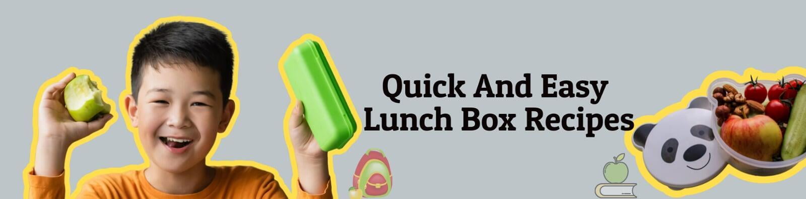 National Centre for Excellence CV Raman Nagar - Quick and Easy Lunch Box Recipes